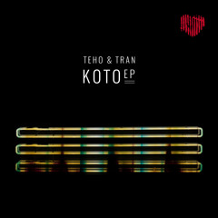 Teho & Tran - Kabuki (Original mix)