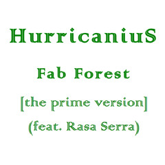 HurricaniuS - Fab Forest [the prime version]