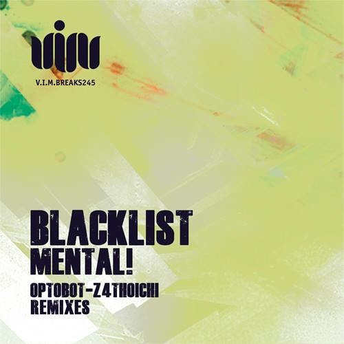 Blacklist - Mental (Z4thoichi Remix) [VIM] OUT NOW!!!!!!!!