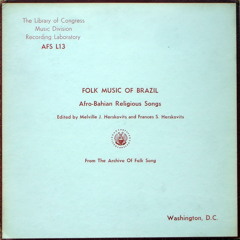 Afro-Bahian Religious Songs - Ketu  For Eshu (1942)