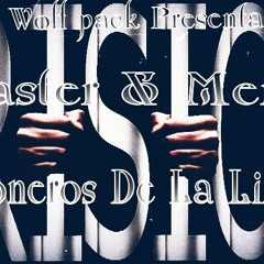 Prisioneros De La Libertad B-Raster & Menace ( WolfPack)