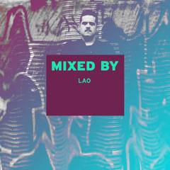 MIXED BY Lao