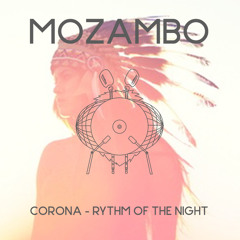 Corona - Rhythm Of The Night (Mozambo REMIX)