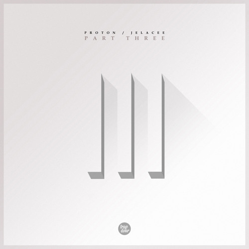 Proton x Jelacee - Part III