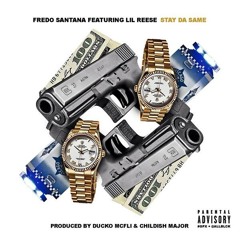 Fredo Santana - Stay Da Same ft. Lil Reese (Walking Legend) (DigitalDripped.com)