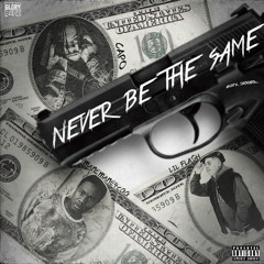 CAPO - Never Be The Same (ft. Lil Flash & Manemane4cgg) (Prod. @AbeBeats16)