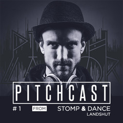 [PitchCast] #007 | STOMP & DANCE_landshut