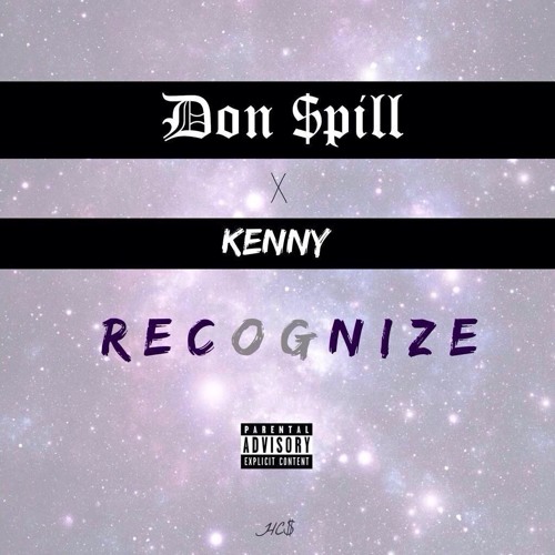 Don $pill X Kenny - Recognize