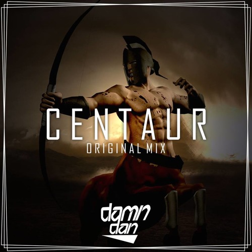 Damn Dan - Centaur (Original Mix)