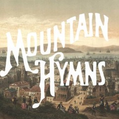 Intro + My Brother - Mountain Hymns