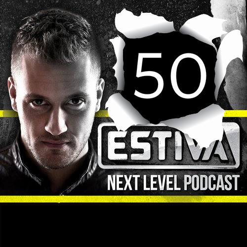 Estiva - Next Level Podcast 050 (Estiva Discography Episode)
