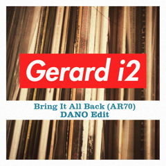 Bring It All Back (AR70) - Dano Edit