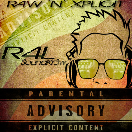 R4L Raw N Xplicit