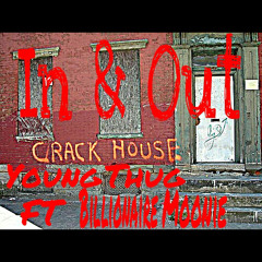 In And Out (Feat. Young Thug) Prod by. MetroBoomin, 808 Mafia, & SpinzHoodrich]
