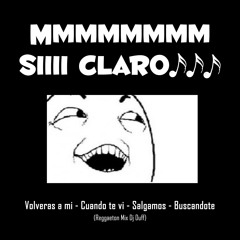 Volveras a mi - Cuando te vi - Salgamos - Buscandote (Reggaeton Mix Dj Duff)