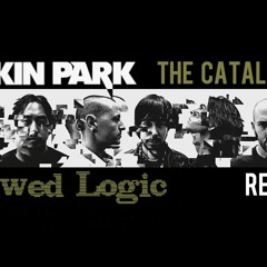 Catalyst - Flawed Logic Vs Linkin Park