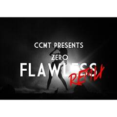 Zero x Flawless Remix