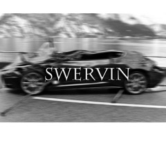 Swervin