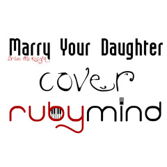 Brian McKnight - Marry Your Daughter cover by rubymind
