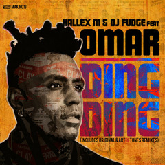 Hallex M & DJ Fudge ft Omar 'Ding Ding' Art Of Tones Remix (Snip) On Makin' Moves