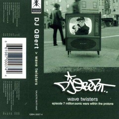 DJ QBert - Wave Twisters - 02 - A Word From Fresh Breath Mouthwash