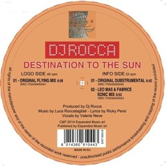 Dj Rocca - Destination To The Sun (Leo Mas & Fabrice Sonic Mix)