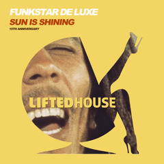 Funkstar Deluxe - Sun is shining - Funkerman Fame mix