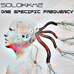 ELABS2609 : Solokkhz - One Specific Frequency (PROMO) [ Out August 28 ]