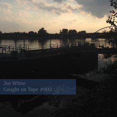 Caught on Tape #003