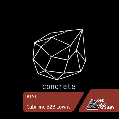 SSS Podcast #121 : Cabanne B2B Lowris (@ H36)