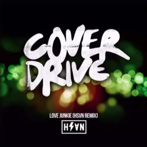 Love Junkie (HSVN Remix)