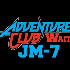 Adventure Club - Wait(JM-7 BreaksMix)FREE DOWNLOAD!!