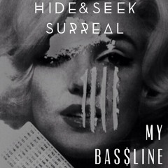 Surreal & Hide&Seek - My Bassline [Bootleg Sample]
