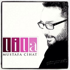 Mustafa Cihat - Lila