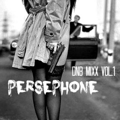 Persephone - DnBMixx1