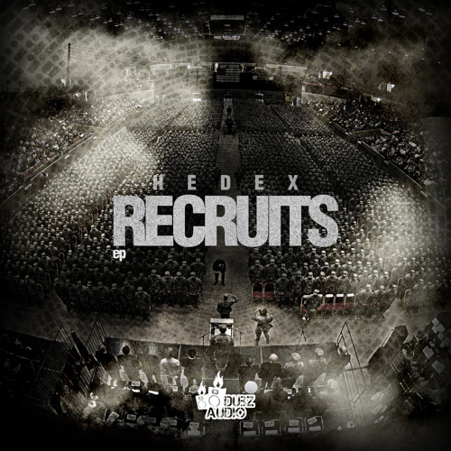 HEDEX - RECRUITS EP - DUBZ009 - RELEASED ON 29.08.14