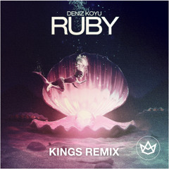 Deniz Koyu - Ruby (Kings Remix)