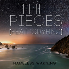The Pieces (Feat. Gryfinz)