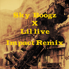 Sky Boogz X Lil Live - Impact DJ Remix (Snippet) 8/1/14