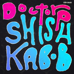 Doctor P - Shishkabob [Bearage TWERK VIP]