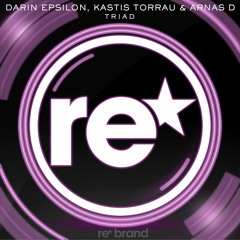 Darin Epsilon, Kastis Torrau & Arnas D - Triad [OUT NOW!]
