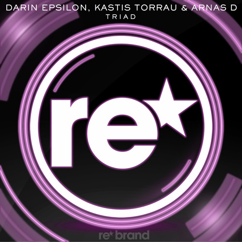 Darin Epsilon, Kastis Torrau & Arnas D - Triad [OUT NOW!]