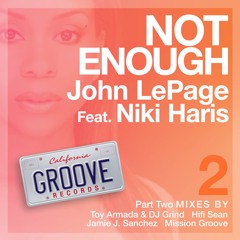 John LePage Feat. Niki Haris - Not Enough - Jamie J Sanchez Club Mix