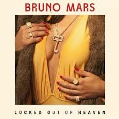 Locked Out Of Heaven (Bruno Mars Cover)