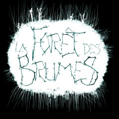 La Forêt Des Brumes