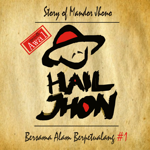 Hail Jhon - Rimbawan Muda
