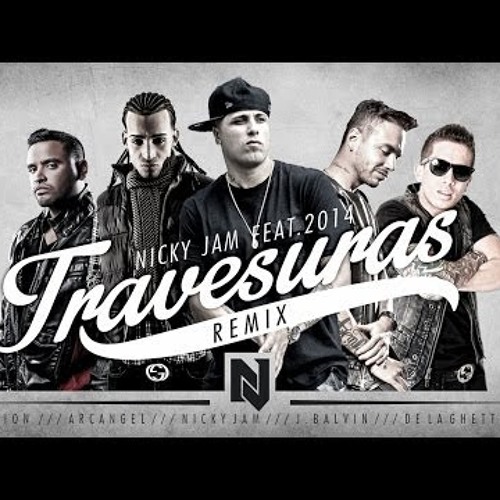 Nicky Jam Ft. Arcangel, De La Ghetto, Zion y J Balvin – Travesuras (Dj n1cko Official Remix)