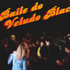 Baile do Veludo Black (Antônio Carlos)