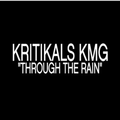 Dub KMG ft. X-Mile - Through The Rain