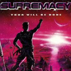 Supremacy (aka Overlord) Your Will Be Done FREE DOWNLOAD